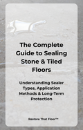 Stone & Tiled Floor Sealing Guide